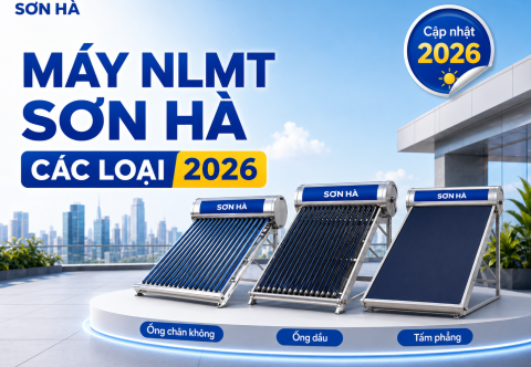 Các loại máy nước nóng năng lượng mặt trời Sơn Hà 2026