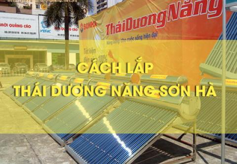 Cách lắp đặt thái dương năng Sơn Hà