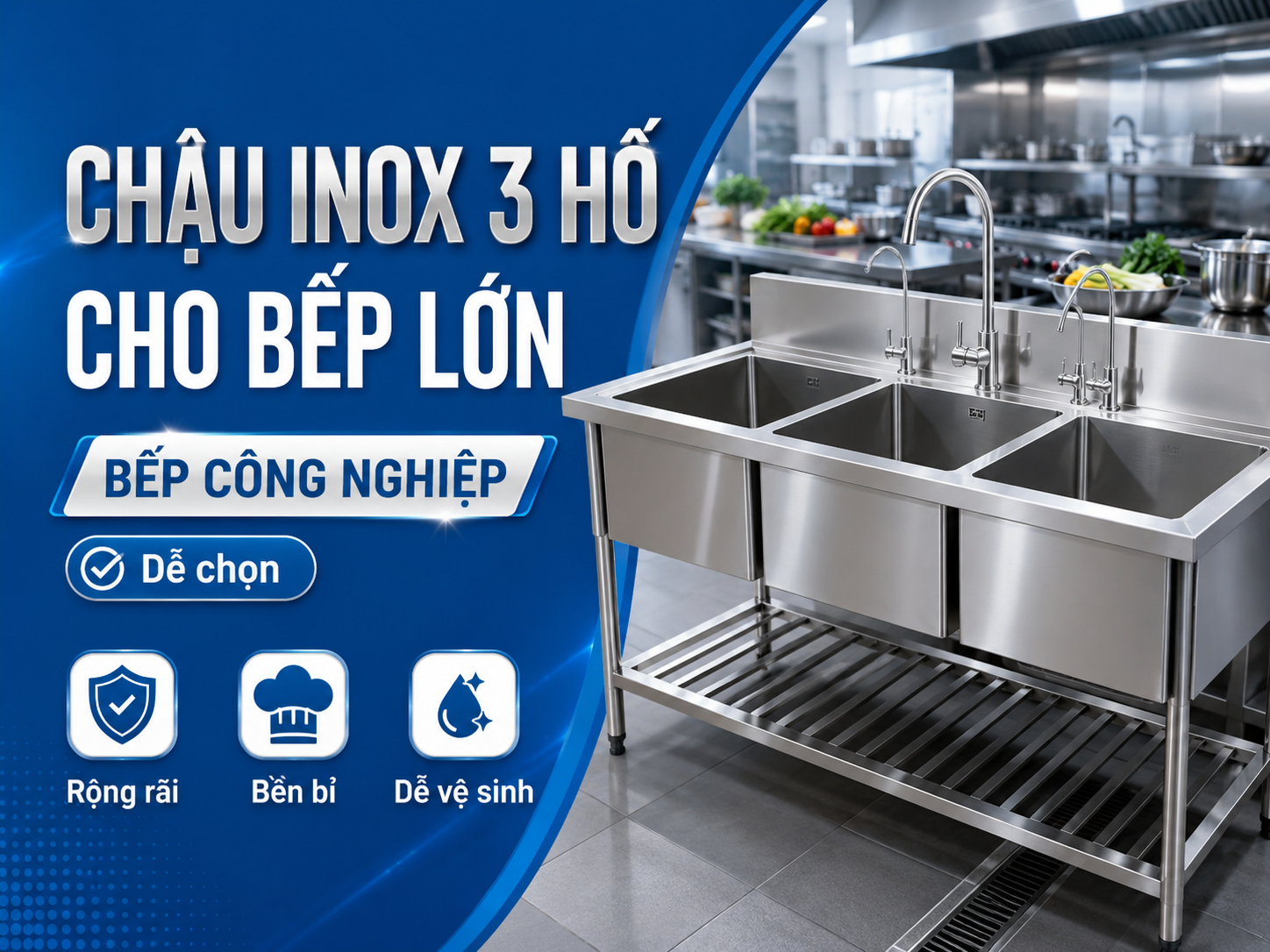 Chậu inox 3 hố cho bếp lớn và bếp công nghiệp